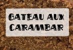 gateau au carambar