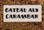 gateau au carambar