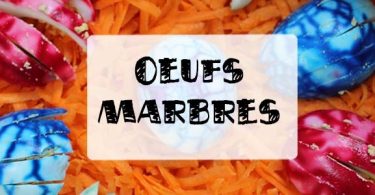 oeufs marbrés colorants alimentaires