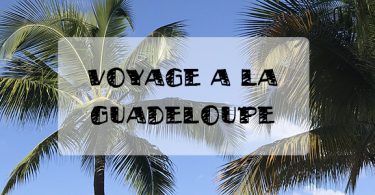 que faire en guadeloupe 1