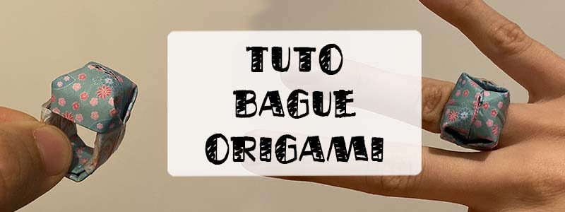Une bague origami : faites des bijoux en papier - Ciloubidouille
