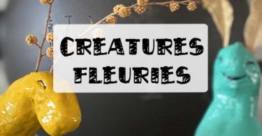 tuto créatures fleuries