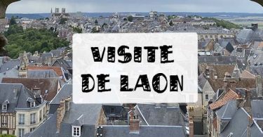 visite de laon dans l'aisne