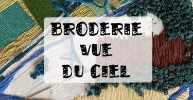 Broderie vue du ciel