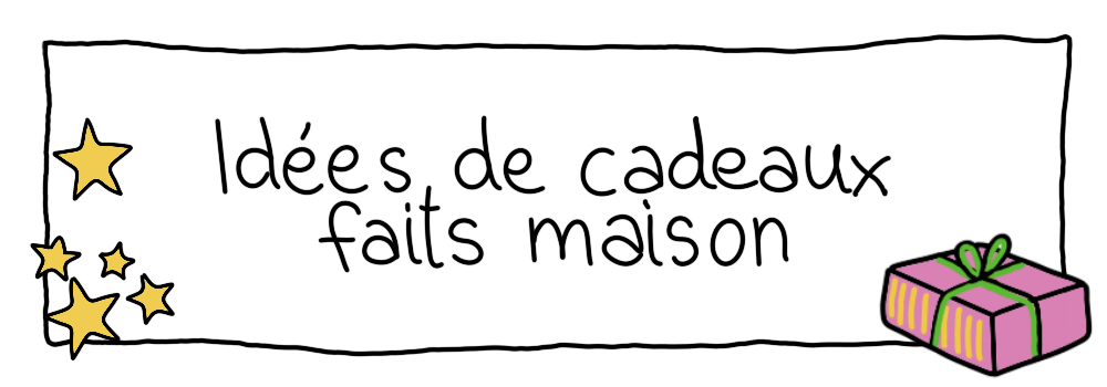 cadeaux faits maison