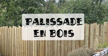 tuto palissade en bois