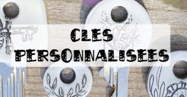 clées personnalisées tuto