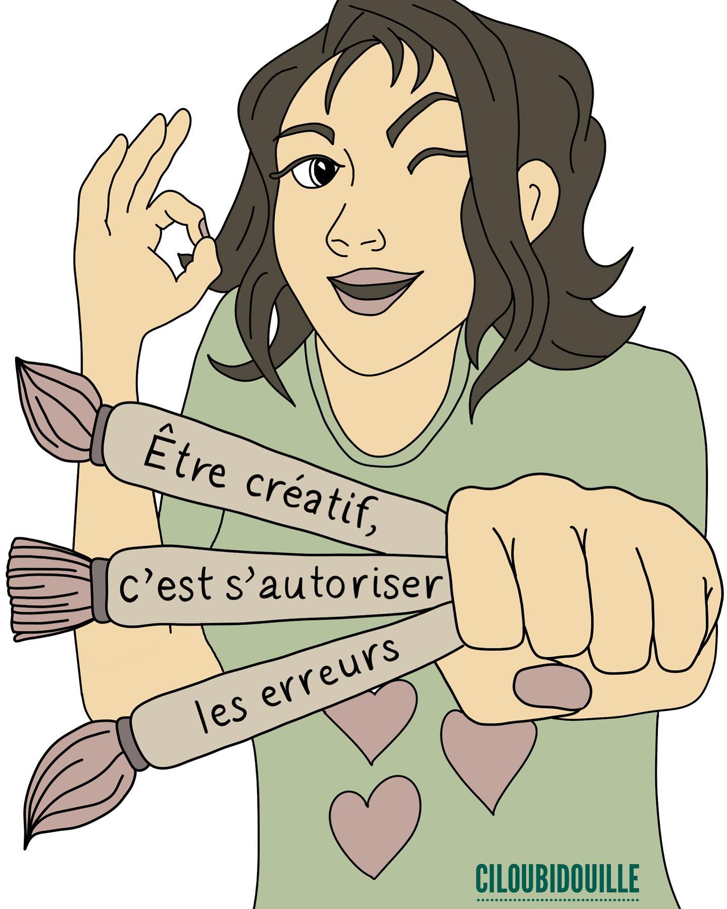 Être créatif, c'est s'autoriser les erreurs - Ciloubidouille