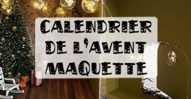 calendrier de l'avent maquette maison de poupée