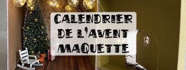 calendrier de l'avent maquette maison de poupée