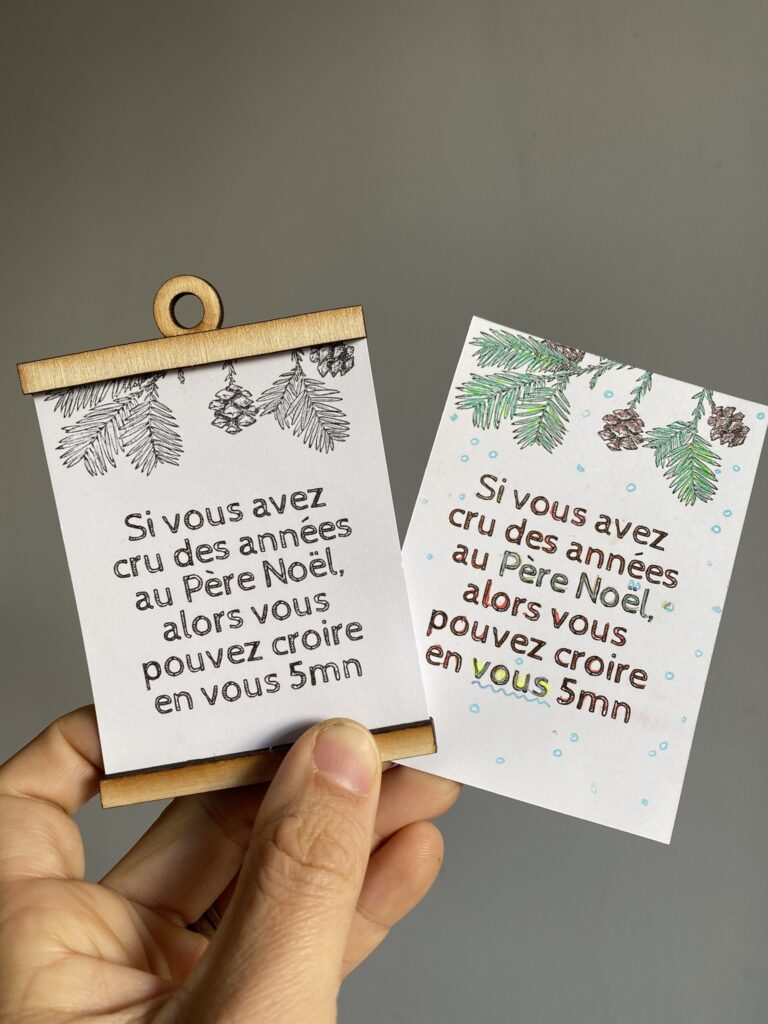 Mini poster qui dit "si vous avez cru des années au père Noël, vous pouvez croire en vous 5 minutes". 