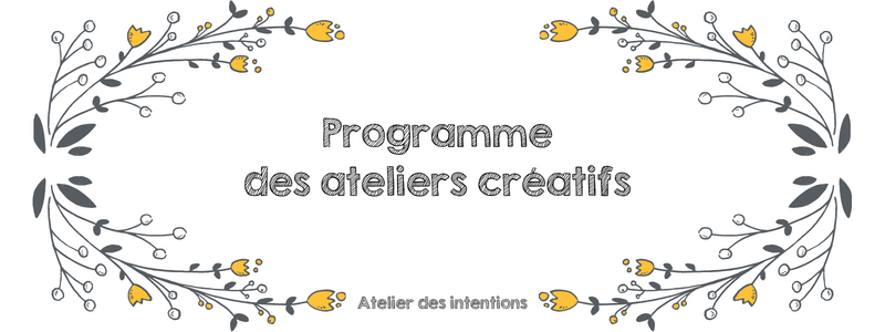 Programme d'automne des ateliers créatifs 1 programmation de l'atelier des intentions