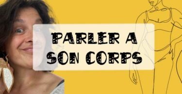 parler à son corps de façon tyrannique ou bienveillante