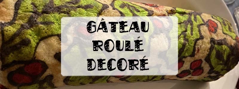 gâteau roulé décoré