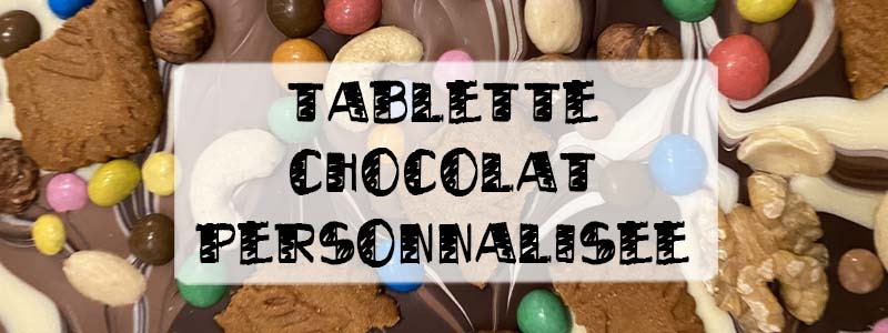 tablette de chocolat personnalisée