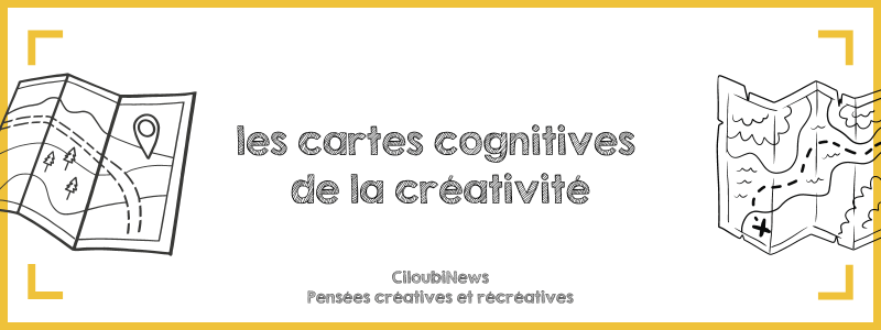 les cartes cognitives et la créativité