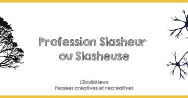 qu'est-ce qu'un slasheur ou une slasheuse ?