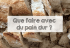 que faire avec du pain dur ?